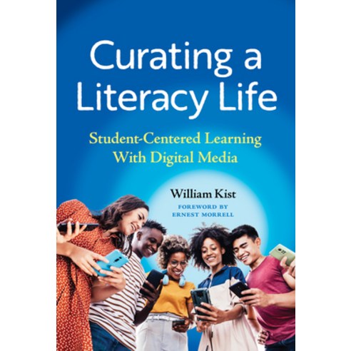 (영문도서) Curating a Literacy Life: Student-Centered Learning with Digital Media Paperback, Teachers College Press, English, 9780807766583