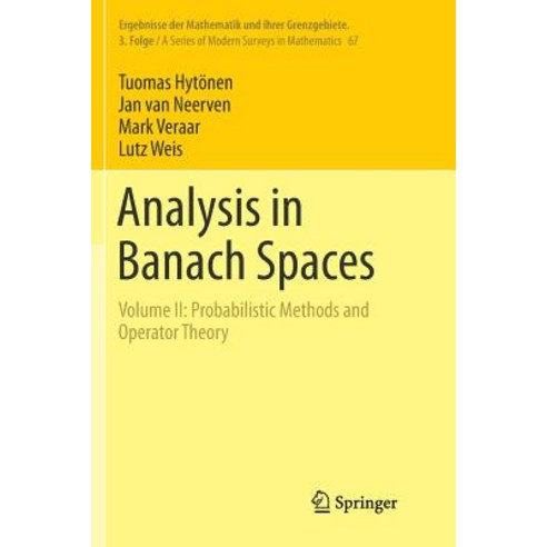 (영문도서) Analysis in Banach Spaces: Volume II: Probabilistic Methods and Operator Theory Paperback, Springer, English, 9783319888460