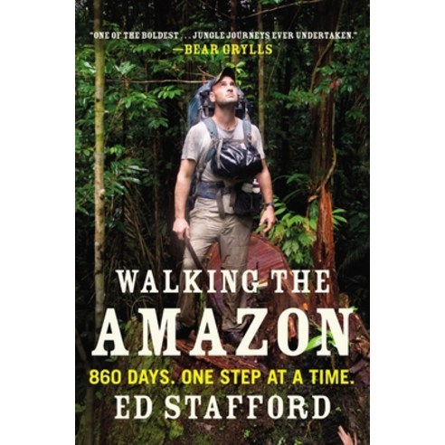 (영문도서) Walking the Amazon: 860 Days. One Step at a Time. Paperback, Plume Books, English, 9780452298262