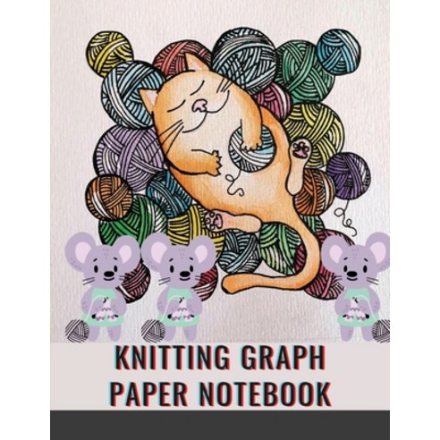 Knitting Graph Paper Notebook: Valentine''s Day Themed Notebook/Journal for Avid Knitters 4:5 Ratio Paperback, Maxim, English, 9781716186820