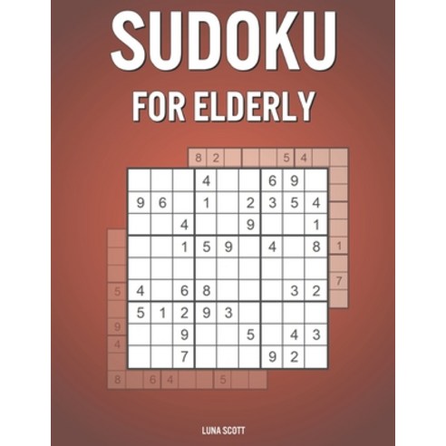(영문도서) Sudoku For Elderly: Puzzle Book for Grandma & Grandpa with 200 Puzzles and Answers - Perfect ... Paperback, Independently Published, English, 9798725376869