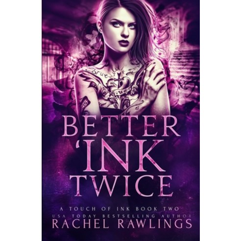 (영문도서) Better ''Ink Twice: A Touch Of Ink Novel Paperback, Independently Published, English, 9781655026690