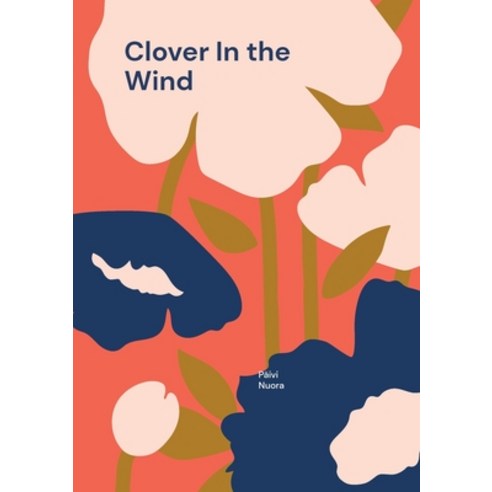 (영문도서) Clover In the Wind: Incredible journey to parenthood Paperback, Books on Demand, English, 9789528069270