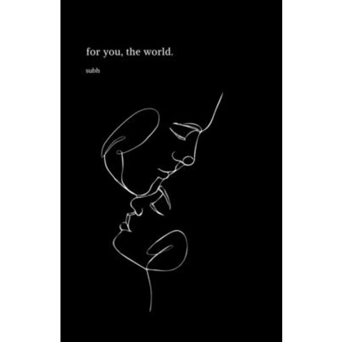 (영문도서) for you the world.: A Unique Book Humans for Humans Paperback, Notion Press, English, 9798892774949