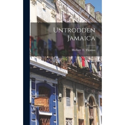 (영문도서) Untrodden Jamaica Hardcover, Legare Street Press, English, 9781015861718
