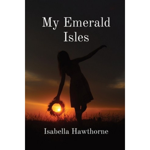 (영문도서) My Emerald Isles Paperback, Ingramspark, English, 9798869106551