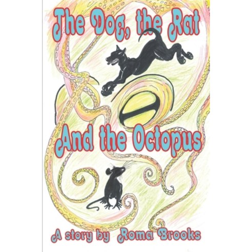 (영문도서) The Dog the Rat & the Octopus Paperback, Independently Published, English, 9798357317582