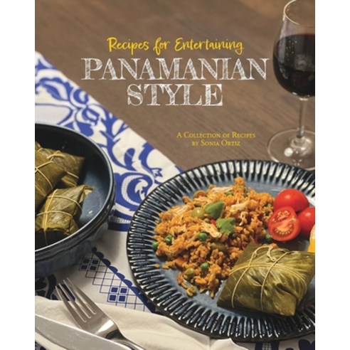 (영문도서) Recipes for Entertaining Panamanian Style Paperback, Enrique de la Espriella, English, 9798986869216