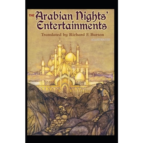 The Arabian Nights Entertainments Illustrated Paperback, Independently Published, English, 9798730004979
