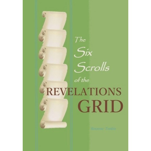 The Six Scrolls of the Revelations Grid Paperback, Roxanne Tonkin