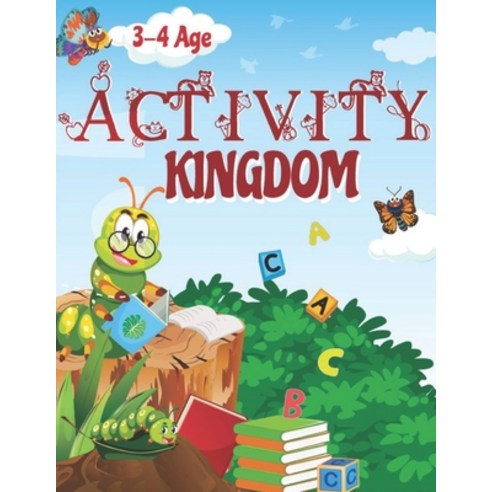 (영문도서) Activity Kingdom- Kids Fun Activity Book (Age 3-4 years) Paperback, Independently Published, English, 9798377382508