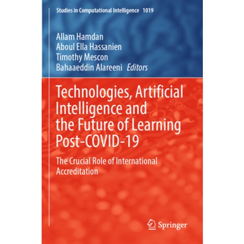 (영문도서) Technologies Artificial Intelligence and the Future of Learning Post-Covid-19: The Crucial R... Paperback, Springer, English, 9783030939236