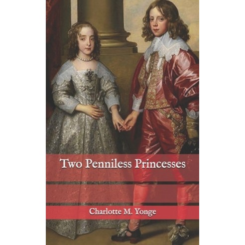 Two Penniless Princesses Paperback, Independently Published, English, 9798574391006