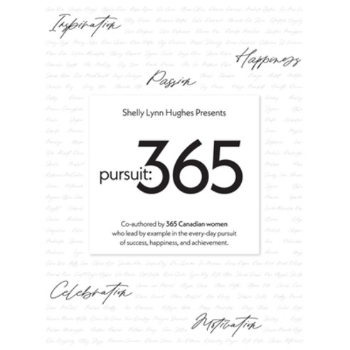 (영문도서) Pursuit 365: A year of stories perspective and inspiration from 365 Canadian women Paperback, 0822861 B.C. Ltd
