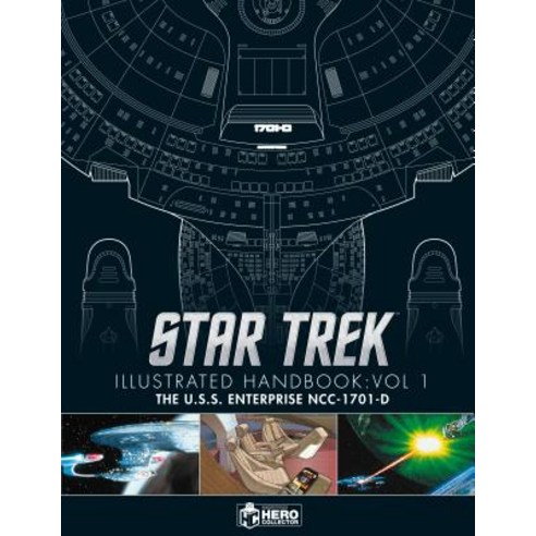 Star Trek the Next Generation: The U.S.S. Enterprise Ncc-1701-D Illustrated Handbook Hardcover, Hero Collector, English, 9781858755403