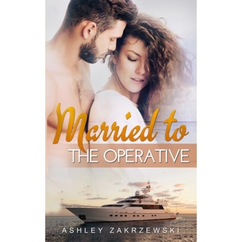 Married to the Operative Paperback, Independently Published, English, 9798732776515