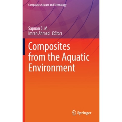 (영문도서) Composites from the Aquatic Environment Hardcover, Springer, English, 9789811953262