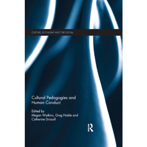 (영문도서) Cultural Pedagogies and Human Conduct Paperback, Routledge, English, 9780367869427