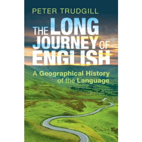 (영문도서) The Long Journey of English: A Geographical History of the Language Hardcover, Cambridge University Press, English, 9781108845120