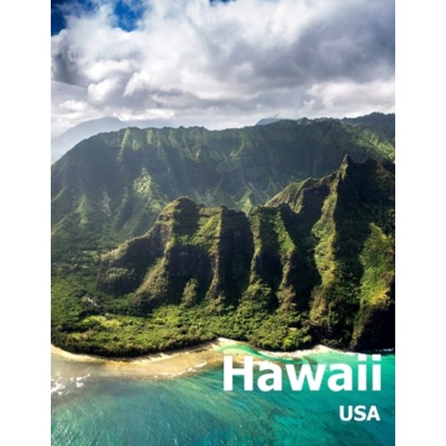 (영문도서) Hawaii: Coffee Table Photography Travel Picture Book Album Of A Hawaiian State Island And Hon... Paperback, Independently Published, English, 9781660789290