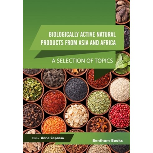 Biologically Active Natural Products from Asia and Africa: A Selection of Topics Paperback, Bentham Science Publishers, English, 9789811489730