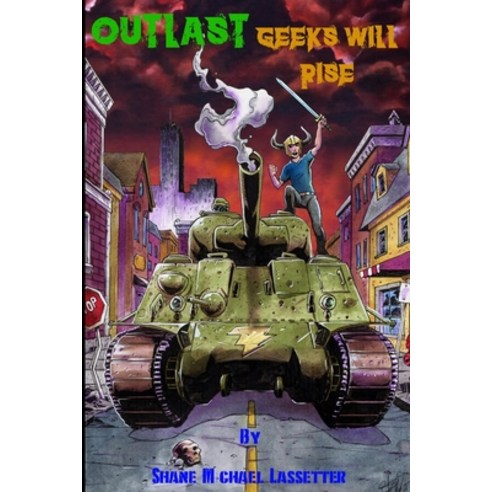 (영문도서) Outlast: Geeks Will Rise Paperback, Kaotik Cow, English, 9780692049280