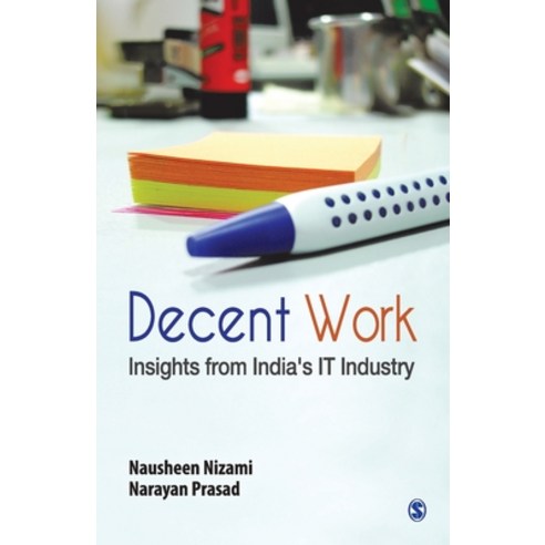 Decent Work: Insights from India''s IT Industry Paperback, Sage
