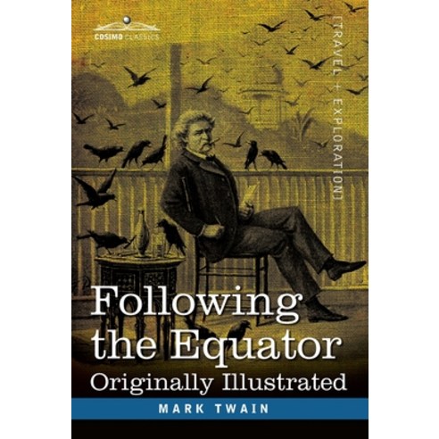 (영문도서) Following the Equator: A Journey Around the World Hardcover, Cosimo Classics, English, 9781646793464