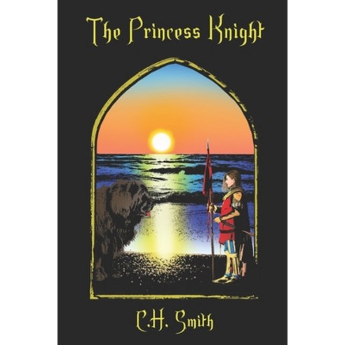 The Princess Knight: A Fantasy Story with Real Life Stakes Paperback, Independently Published, English, 9798714532238