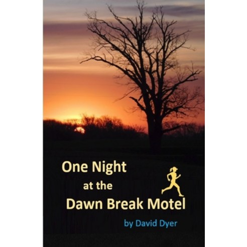 (영문도서) One Night at the Dawn Break Motel Paperback, Independently Published, English, 9798510661972