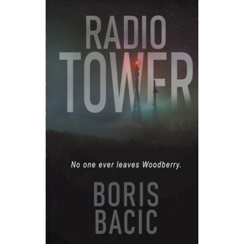 (영문도서) Radio Tower Paperback, Boris Bacic, English, 9798201271190