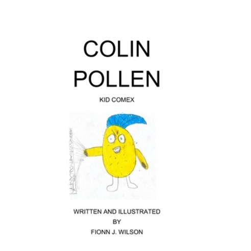 Colin Pollen Hardcover, Lulu.com, English, 9781716755798