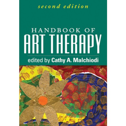 Handbook of Art Therapy Second Edition Hardcover, Guilford Publications