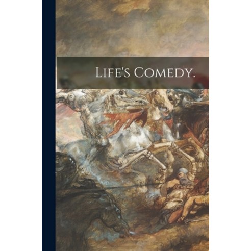 (영문도서) Life''s Comedy. Paperback, Legare Street Press, English, 9781014051318