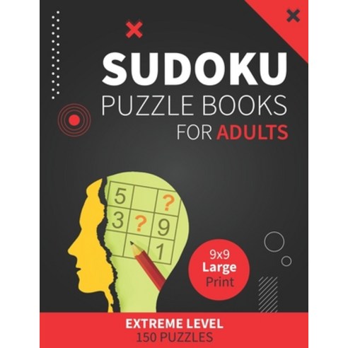 Suduko Puzzle Books for Adults Large Print Extreme Level 150 Puzzles: sudoku puzzle books hard extre... Paperback, Independently Published