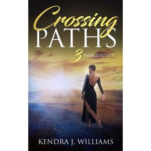 (영문도서) Crossing Paths 3: Insecurities Paperback, Independently Published, English, 9781092217125