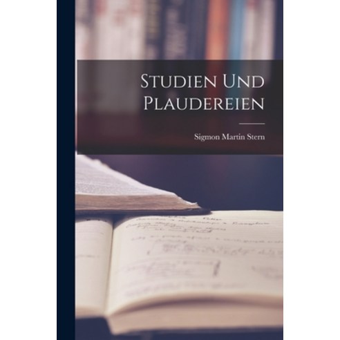 (영문도서) Studien und Plaudereien Paperback, Legare Street Press, English, 9781018260693