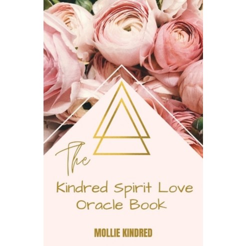(영문도서) The Kindred Spirit Love Oracle Book Paperback, Tablo Pty Ltd, English, 9781649697561
