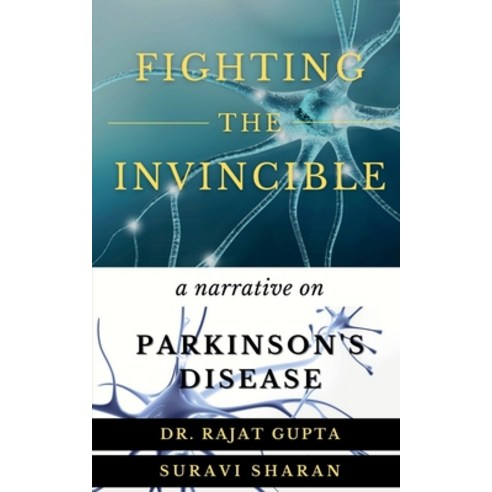 (영문도서) Fighting the Invincible: Narrative on Parkinson''s Disease Paperback, Notion Press, English, 9798894462257