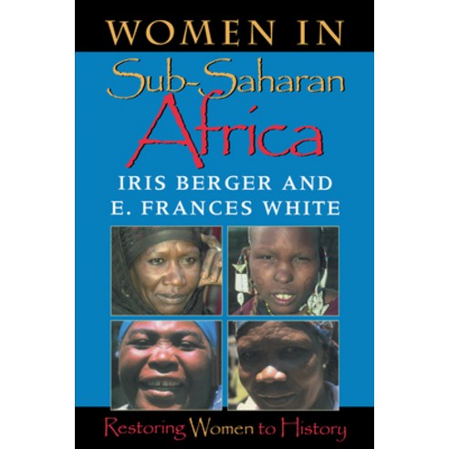 (영문도서) Women in Sub-Saharan Africa: Restoring Women to History Paperback, Indiana University Press, English, 9780253213099