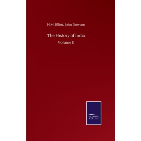 The History of India: Volume II Hardcover, Salzwasser-Verlag Gmbh