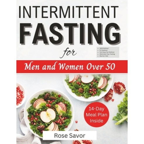 (영문도서) Intermittent Fasting for Men and Women Over 50: Complete Informative Guides to Intermittent F... Paperback, Independently Published, English, 9798870214689