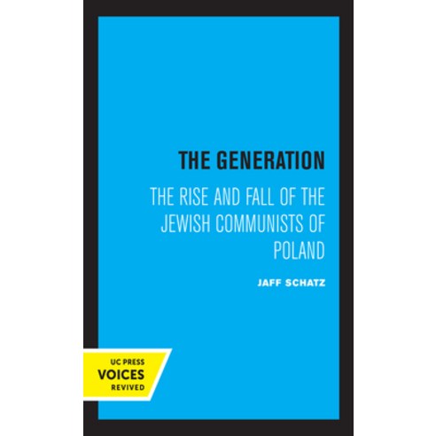 The Generation Volume 5: The Rise and Fall of the Jewish Communists of Poland Hardcover, University of California Press
