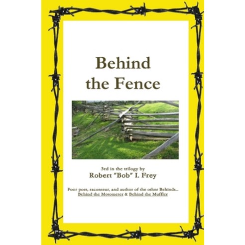 Behind the Fence Paperback, Lulu.com, English, 9781794757639