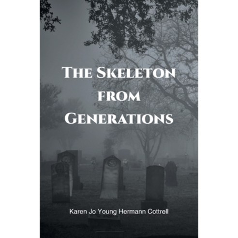 (영문도서) The Skeleton from Generations Paperback, Newman Springs Publishing, ..., English, 9781648018541
