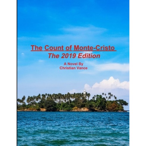(영문도서) The Count of Monte-Cristo: The 2019 Edition Paperback, Lulu Press, English, 9780359555116