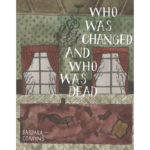 (영문도서) Who Was Changed and Who Was Dead Paperback, Dorothy a Publishing Project, English, 9780984469314