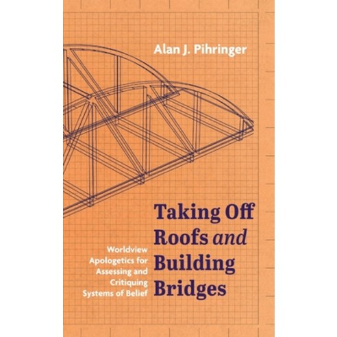 (영문도서) Taking Off Roofs and Building Bridges Hardcover, Resource Publications (CA), English, 9781666728842