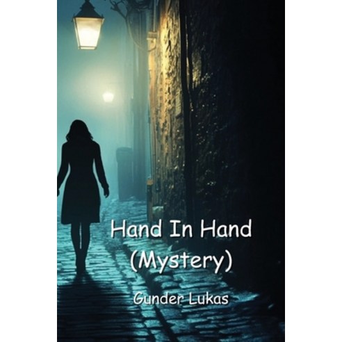 (영문도서) Hand In Hand (Mystery) Paperback, Gunder Lukas, English, 9798330660933