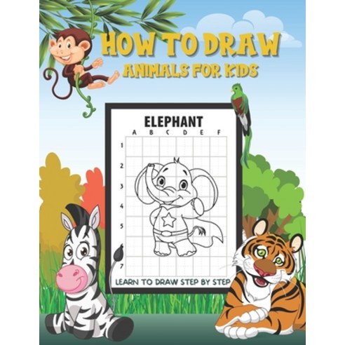 How to Draw Animals For Kids: Fun and Simple Step-by-Step Drawing and Activity Book for Kids to Lear... Paperback, Independently Published, English, 9798553844066